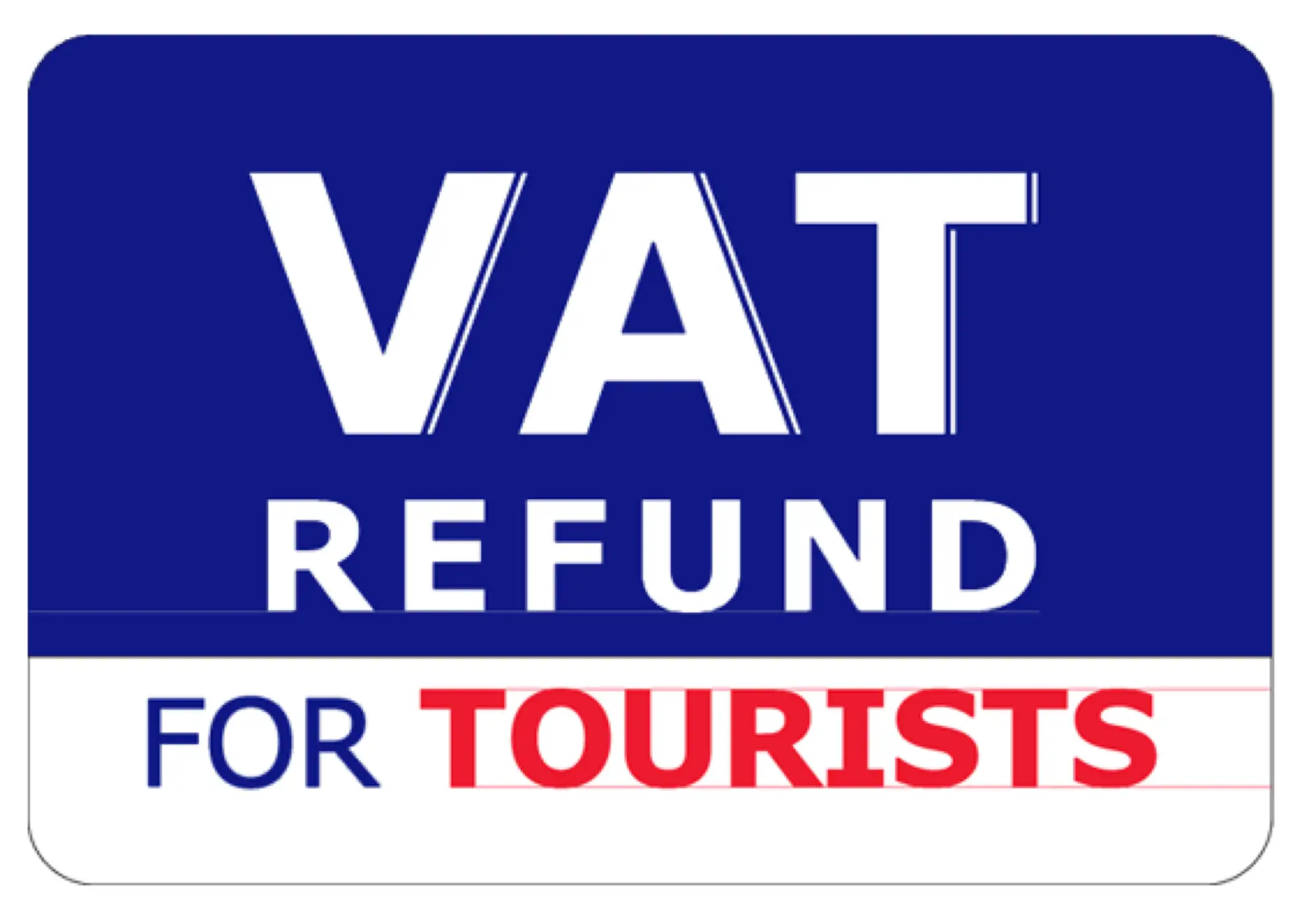 VAT REFUND FOR TOURISTS標誌