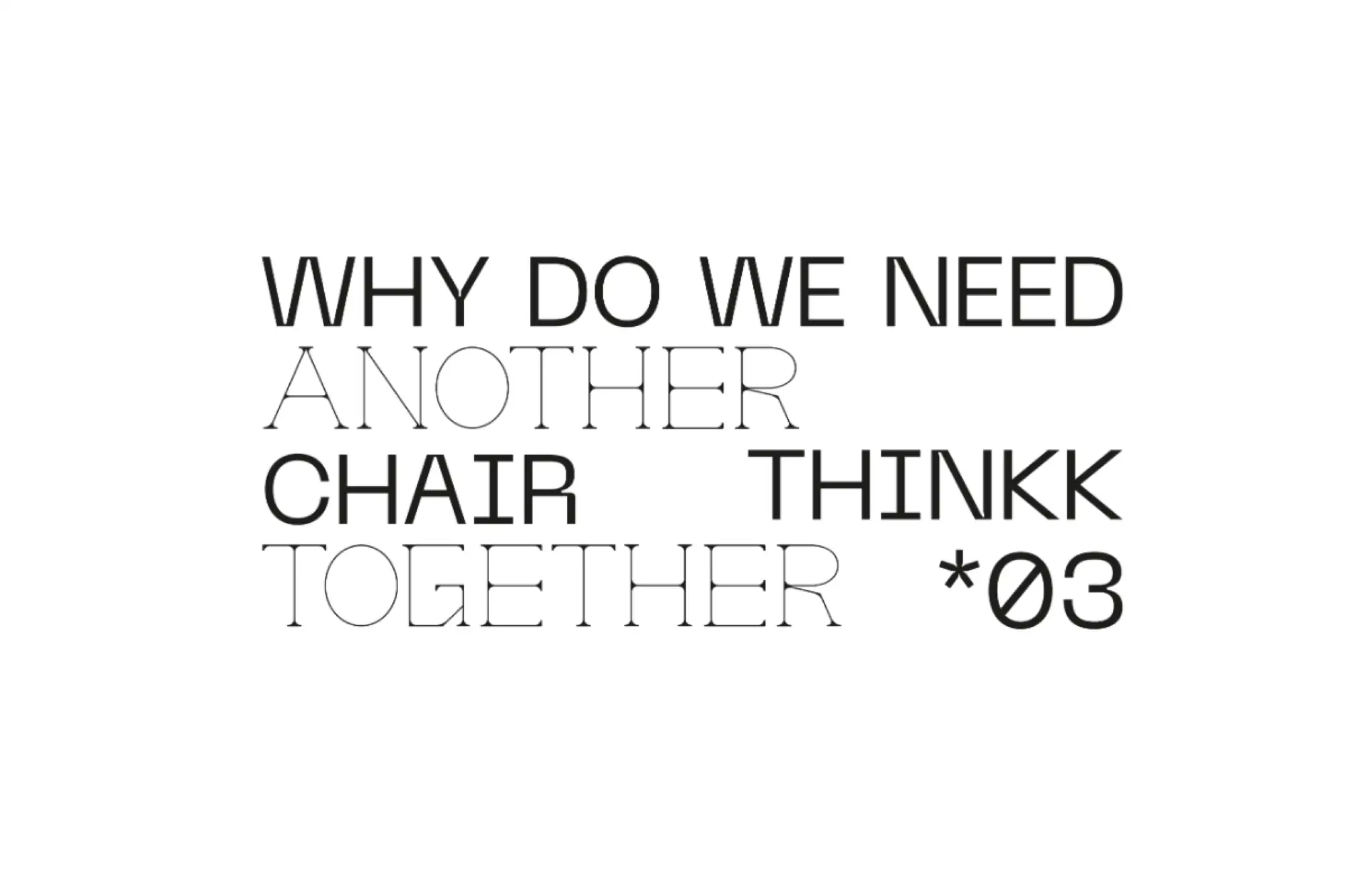  2020曼谷設計周的表演及活動：Why do we need another chair